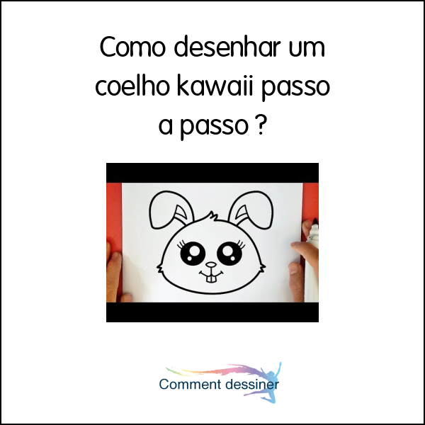 Como desenhar um coelho kawaii passo a passo